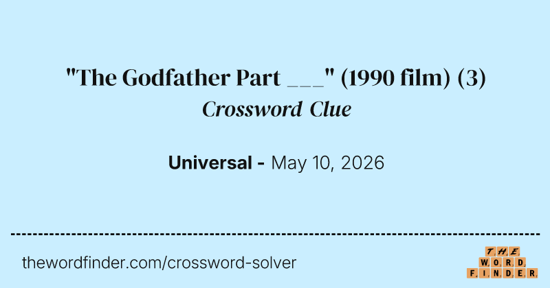 "The Godfather Part ___" (1990 film) crossword clue image