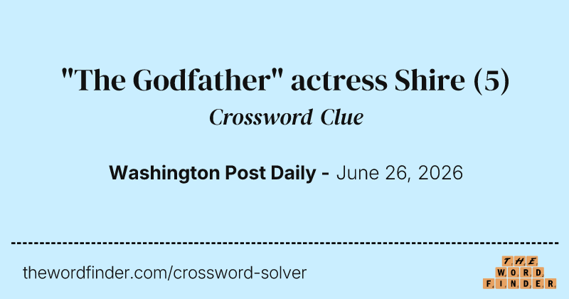 "The Godfather" actress Shire crossword clue image