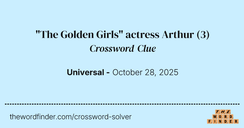"The Golden Girls" actress Arthur crossword clue image
