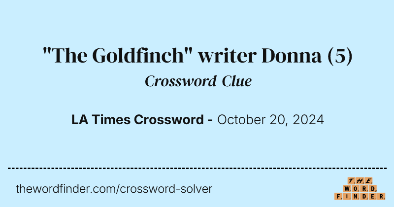 "The Goldfinch" writer Donna crossword clue image