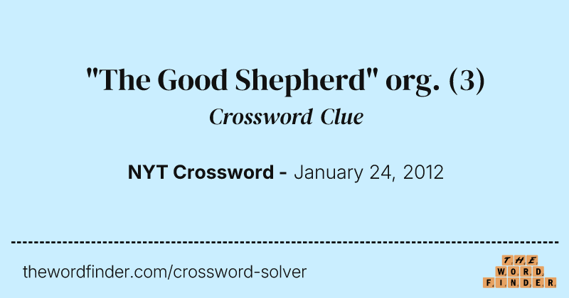 "The Good Shepherd" org. crossword clue image