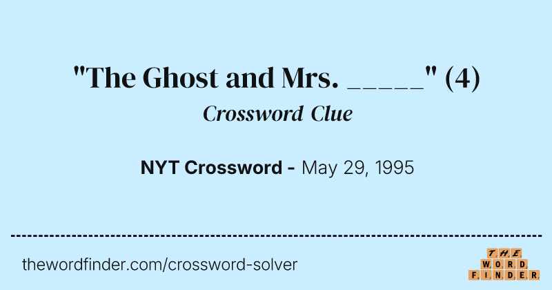 "The Ghost and Mrs. _____" crossword clue image