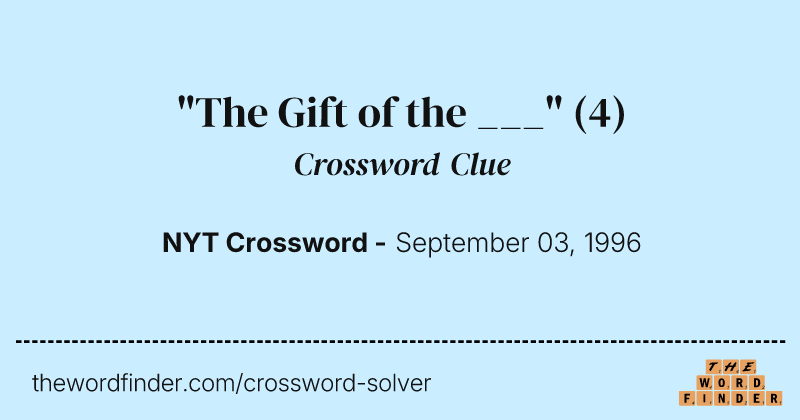 "The Gift of the ___" crossword clue image
