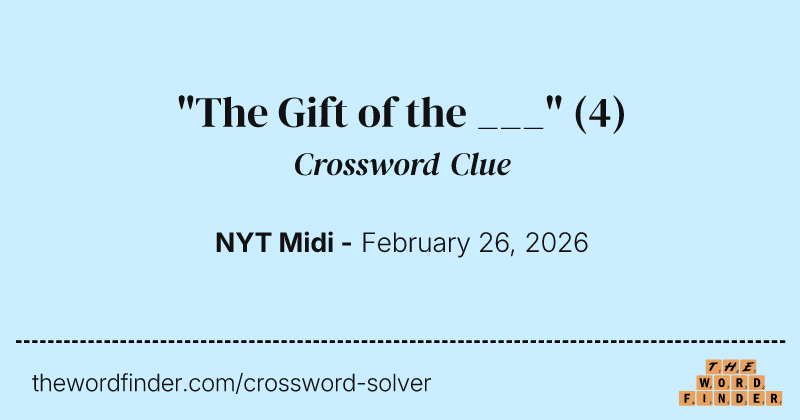 "The Gift of the ___" crossword clue image