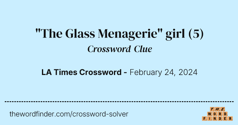 "The Glass Menagerie" girl crossword clue image