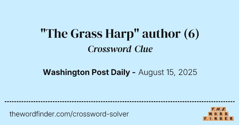"The Grass Harp" author crossword clue image