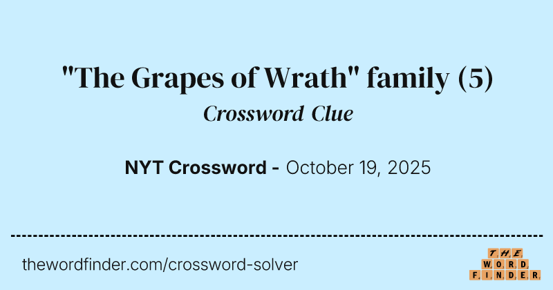 "The Grapes of Wrath" family crossword clue image