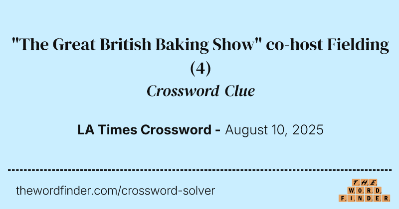 "The Great British Baking Show" co-host Fielding crossword clue image