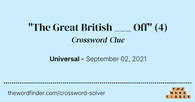 "The Great British ___ Off" crossword clue image
