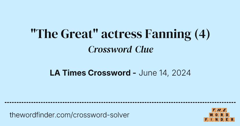"The Great" actress Fanning crossword clue image