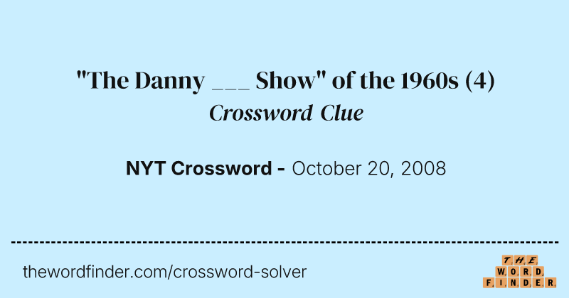 "The Danny ___ Show" of the 1960s crossword clue image