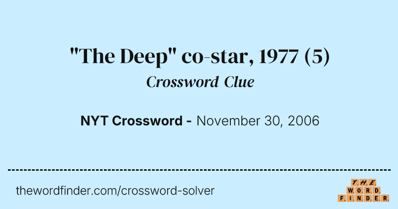 "The Deep" co-star, 1977 crossword clue image
