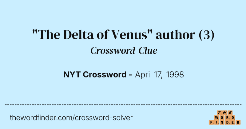 "The Delta of Venus" author crossword clue image