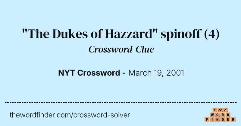 "The Dukes of Hazzard" spinoff crossword clue image