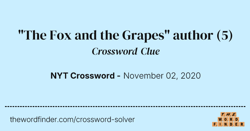 "The Fox and the Grapes" author crossword clue image