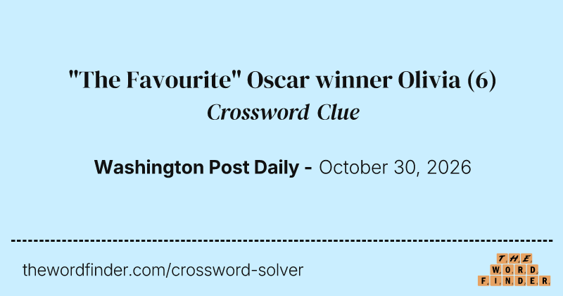 "The Favourite" Oscar winner Olivia crossword clue image