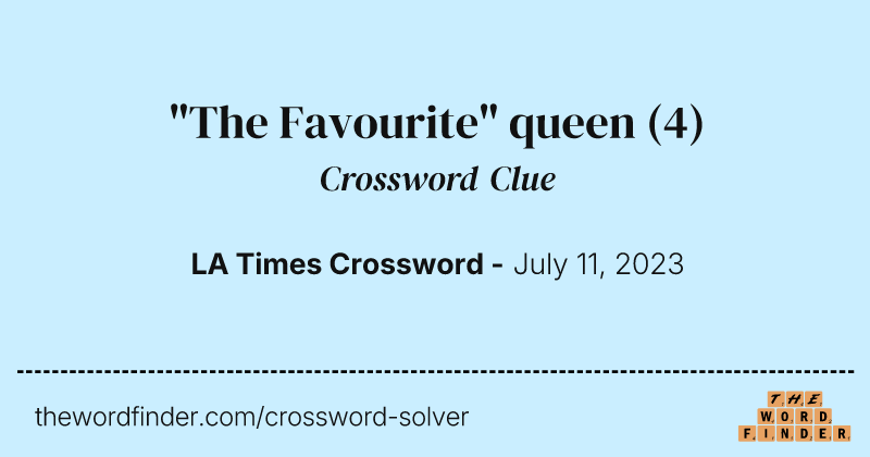 "The Favourite" queen crossword clue image