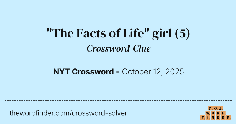 "The Facts of Life" girl crossword clue image