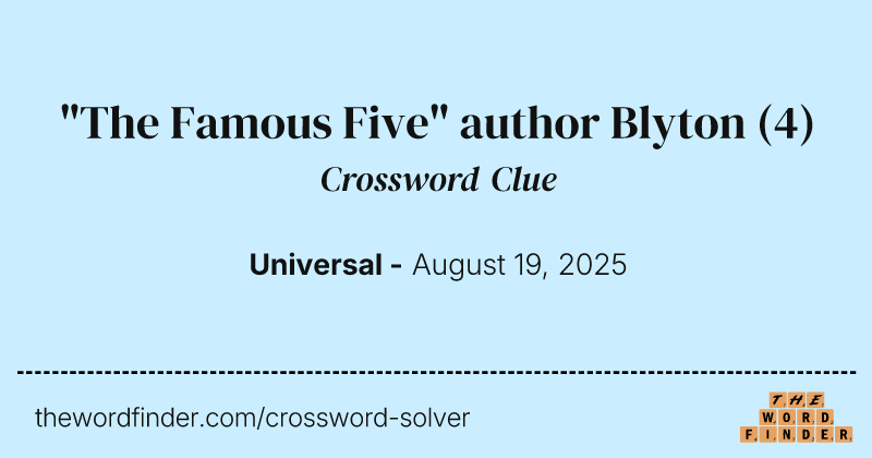"The Famous Five" author Blyton crossword clue image