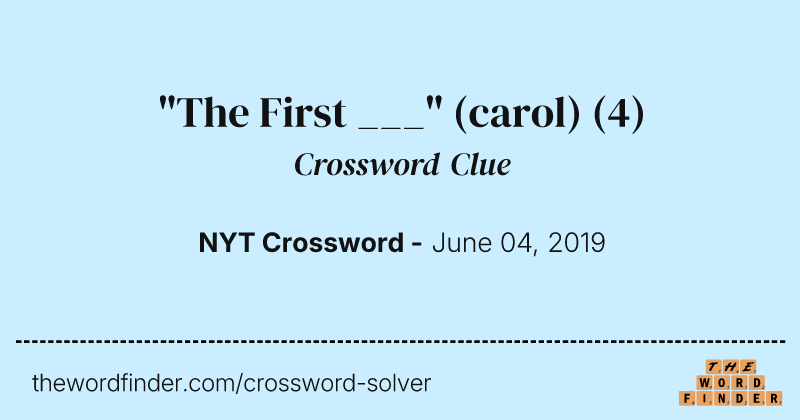 "The First ___" (carol) crossword clue image
