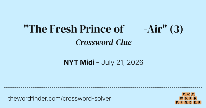 "The Fresh Prince of ___-Air" crossword clue image