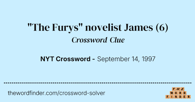 "The Furys" novelist James crossword clue image