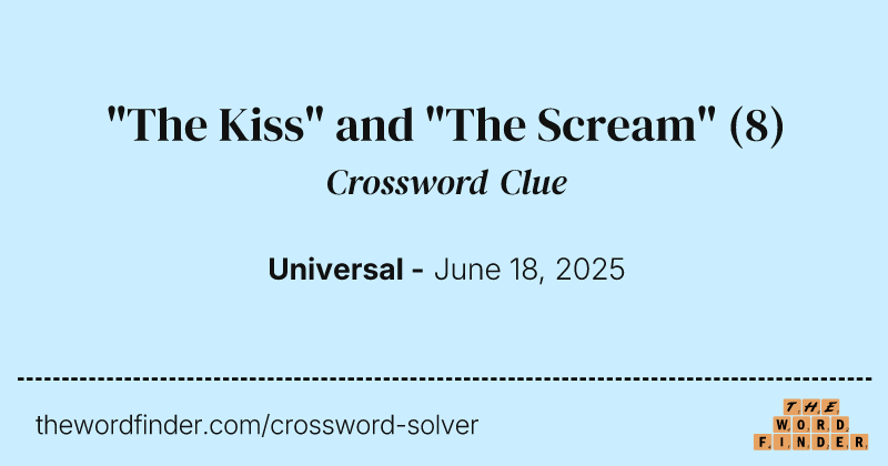 "The Kiss" and "The Scream" crossword clue image