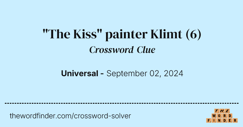 "The Kiss" painter Klimt crossword clue image
