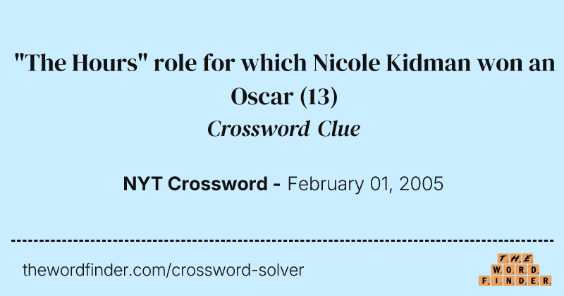 "The Hours" role for which Nicole Kidman won an Oscar crossword clue image