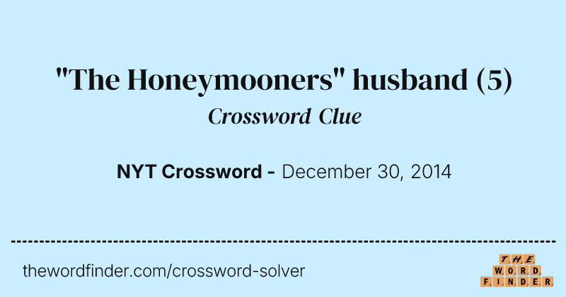 "The Honeymooners" husband crossword clue image