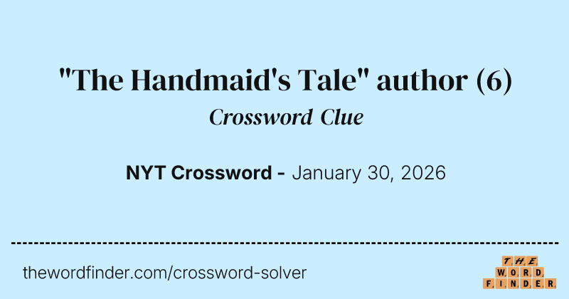 "The Handmaid's Tale" author crossword clue image