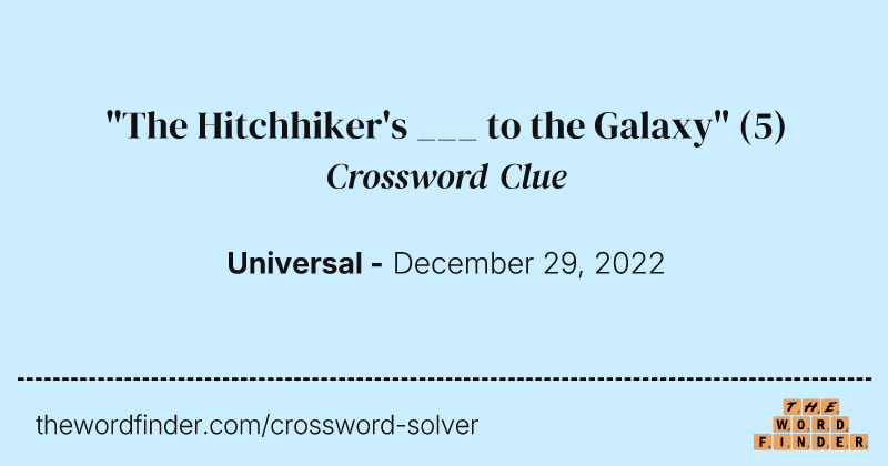 "The Hitchhiker's ___ to the Galaxy" crossword clue image