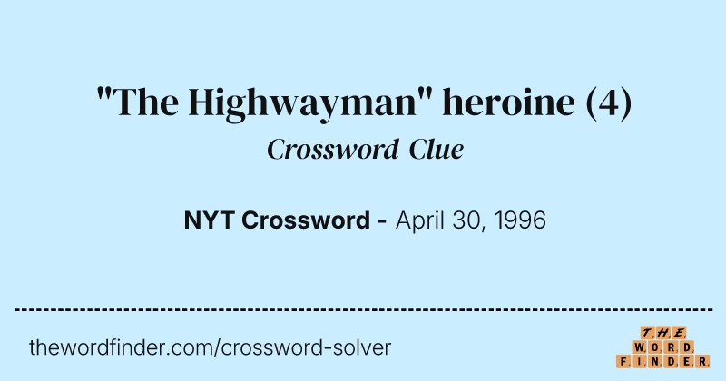 "The Highwayman" heroine crossword clue image