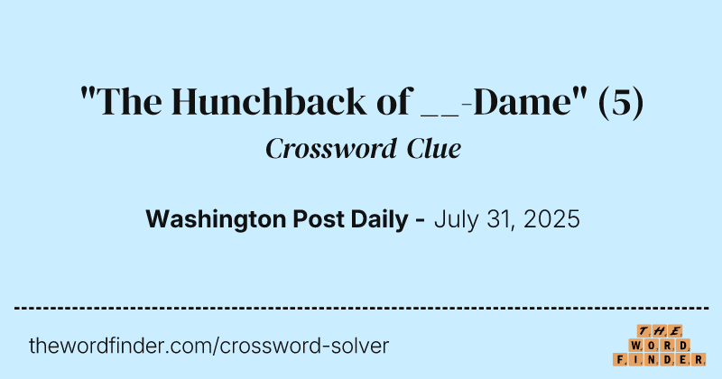 "The Hunchback of __-Dame" crossword clue image