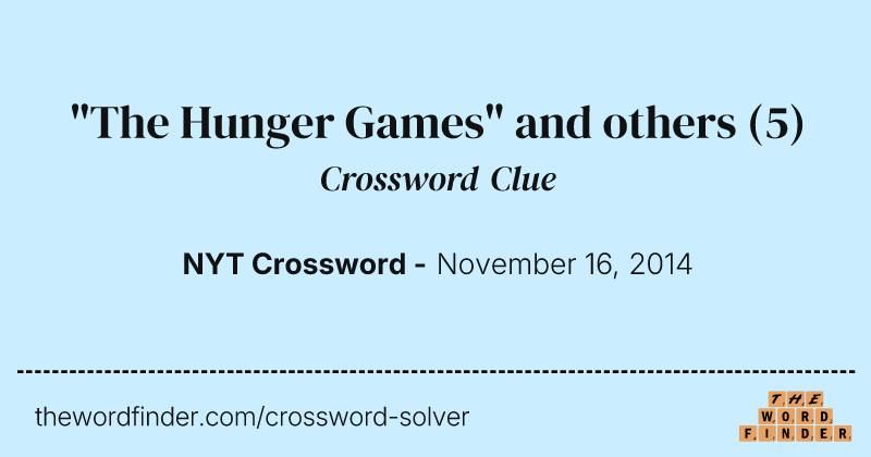 "The Hunger Games" and others crossword clue image