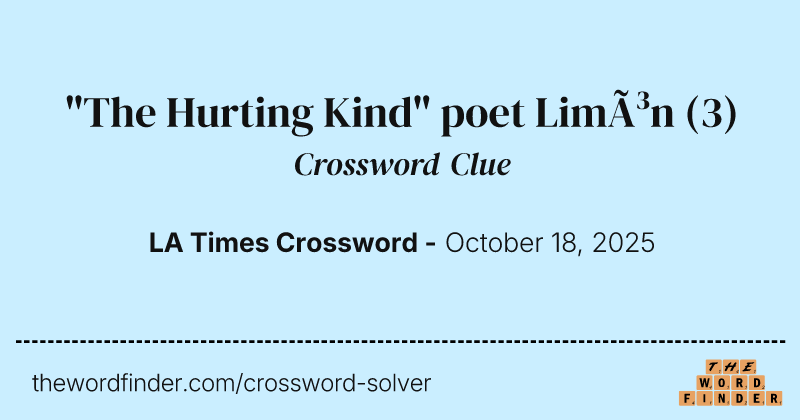 "The Hurting Kind" poet Limón crossword clue image