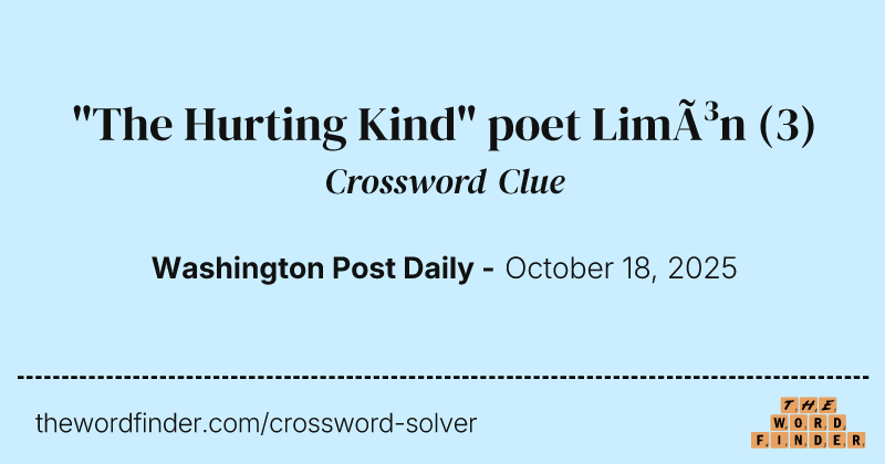 "The Hurting Kind" poet Limón crossword clue image