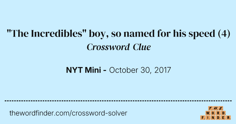 "The Incredibles" boy, so named for his speed crossword clue image