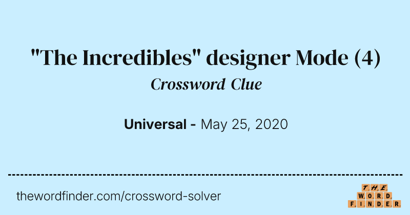 "The Incredibles" designer Mode crossword clue image