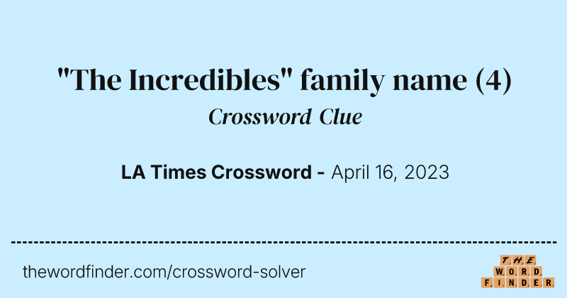"The Incredibles" family name crossword clue image