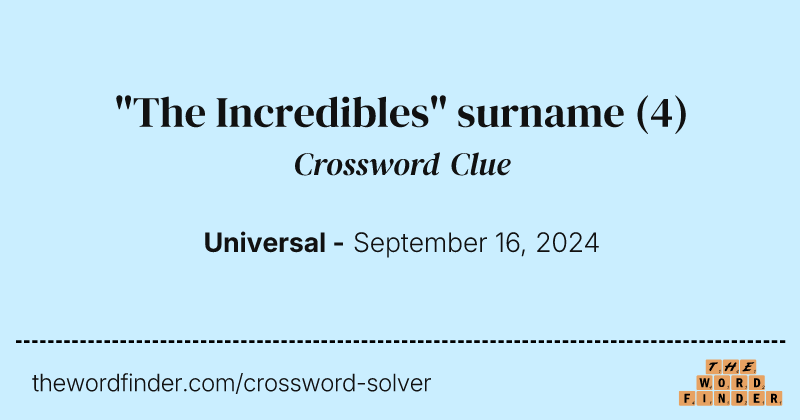 "The Incredibles" surname crossword clue image