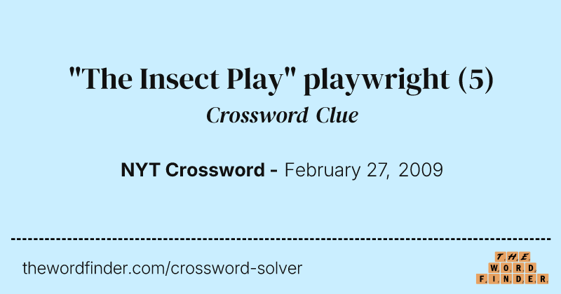 "The Insect Play" playwright crossword clue image