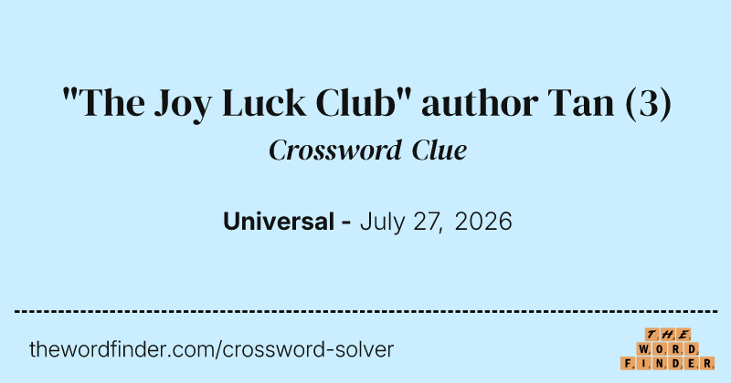 "The Joy Luck Club" author Tan crossword clue image