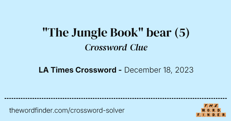 "The Jungle Book" bear crossword clue image