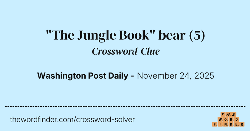 "The Jungle Book" bear crossword clue image
