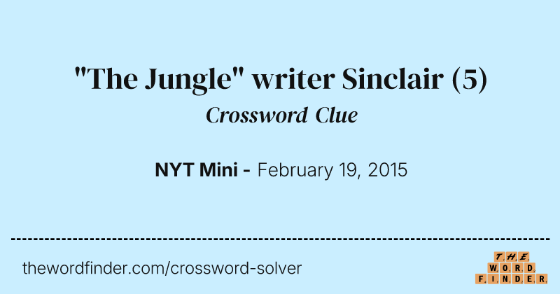 "The Jungle" writer Sinclair crossword clue image