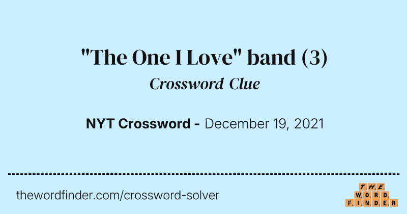 "The One I Love" band crossword clue image