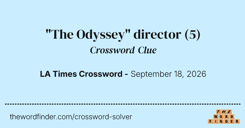"The Odyssey" director crossword clue image