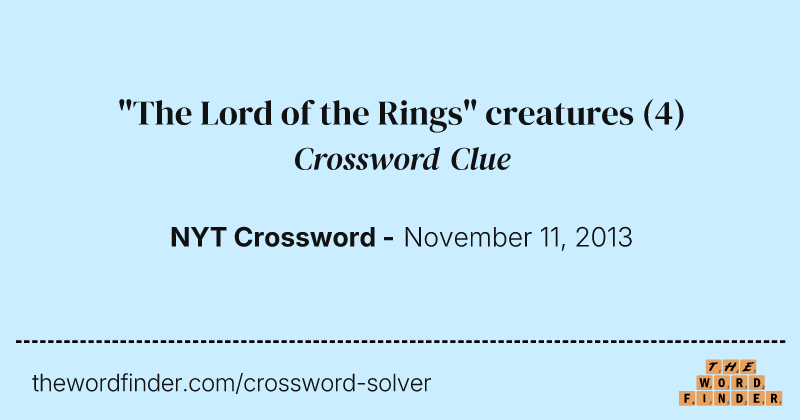 "The Lord of the Rings" creatures crossword clue image