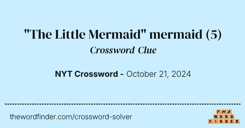 "The Little Mermaid" mermaid crossword clue image